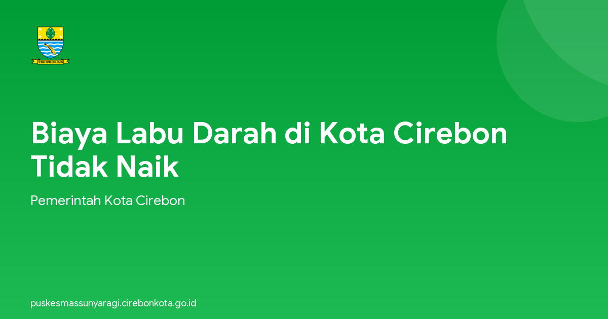 Biaya Labu Darah di Kota Cirebon Tidak Naik