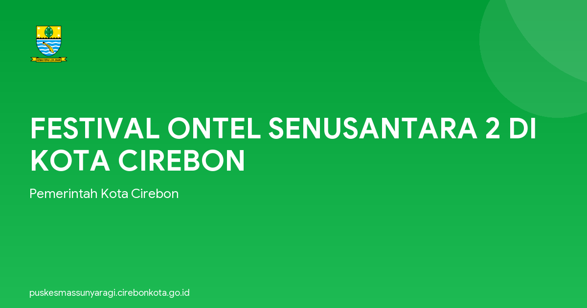 FESTIVAL ONTEL SENUSANTARA 2 DI KOTA CIREBON