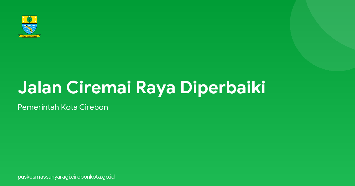 Jalan Ciremai Raya Diperbaiki
