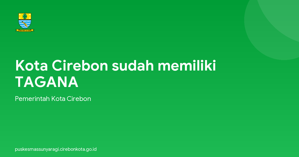 Kota Cirebon sudah memiliki TAGANA