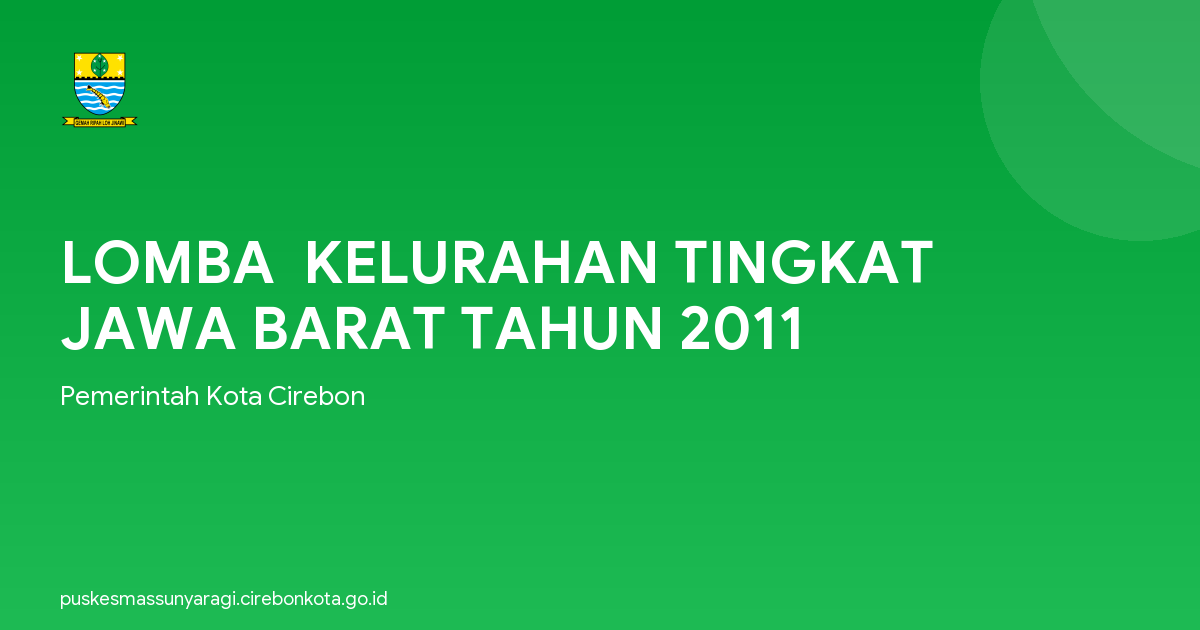 LOMBA  KELURAHAN TINGKAT JAWA BARAT TAHUN 2011
