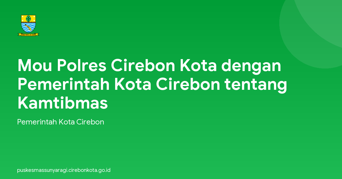 Mou Polres Cirebon Kota dengan Pemerintah Kota Cirebon tentang Kamtibmas