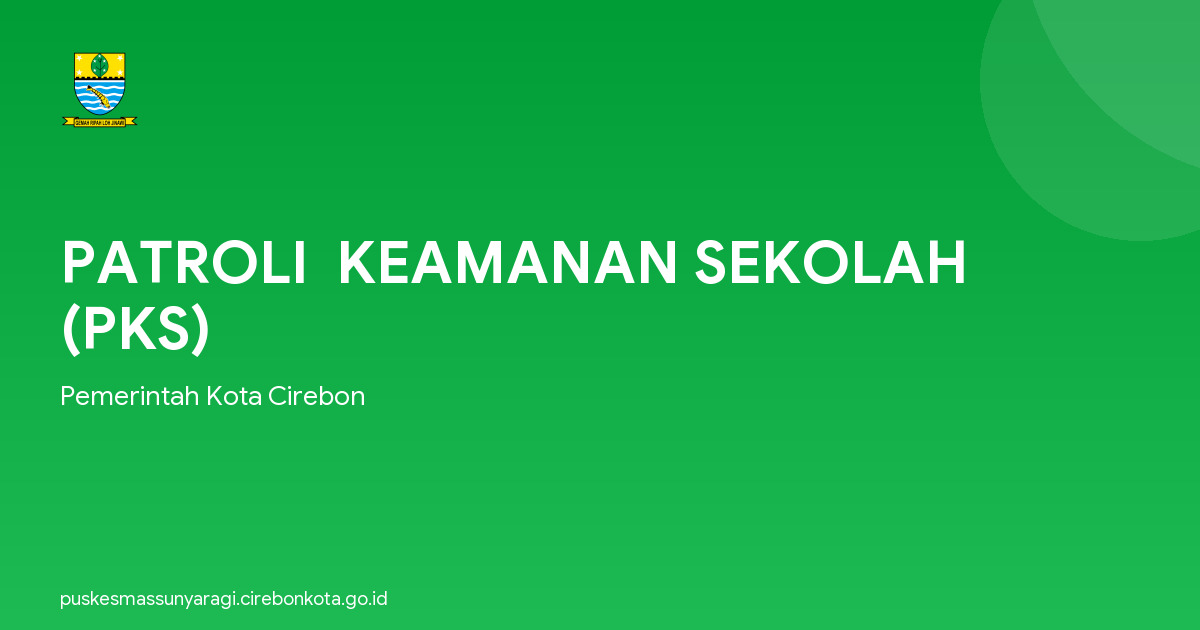 PATROLI  KEAMANAN SEKOLAH (PKS)