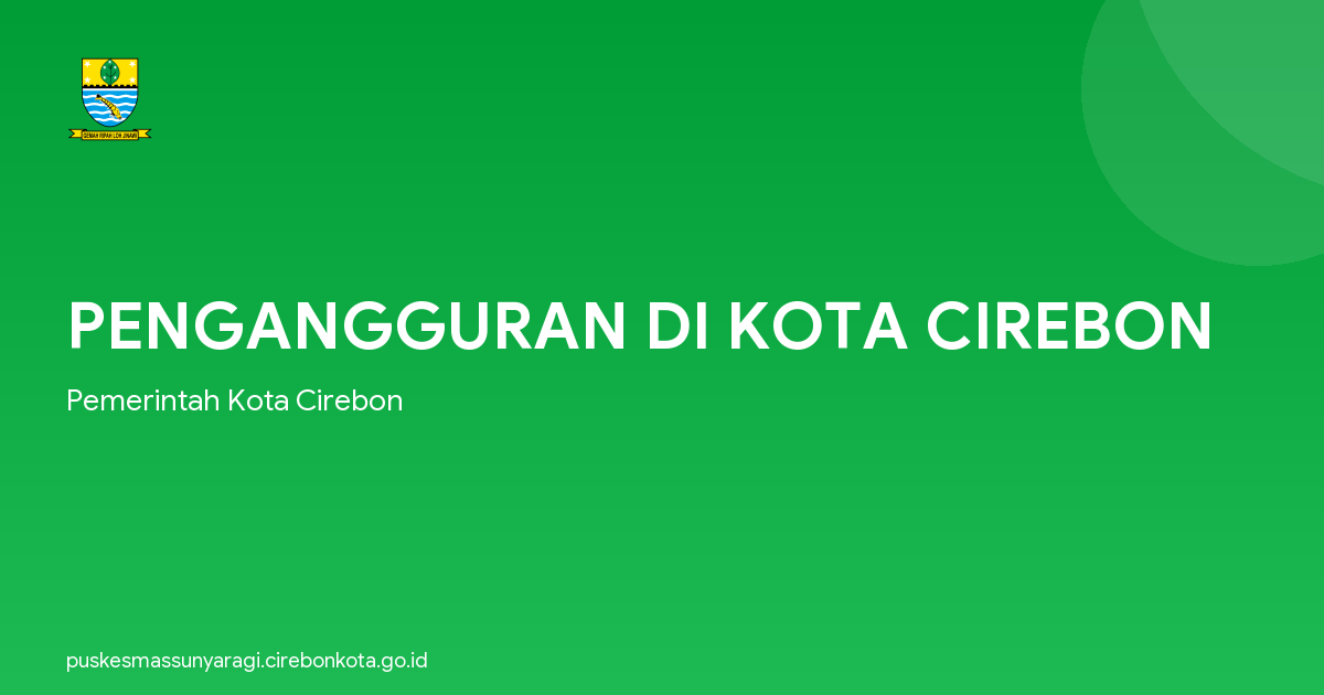 PENGANGGURAN DI KOTA CIREBON