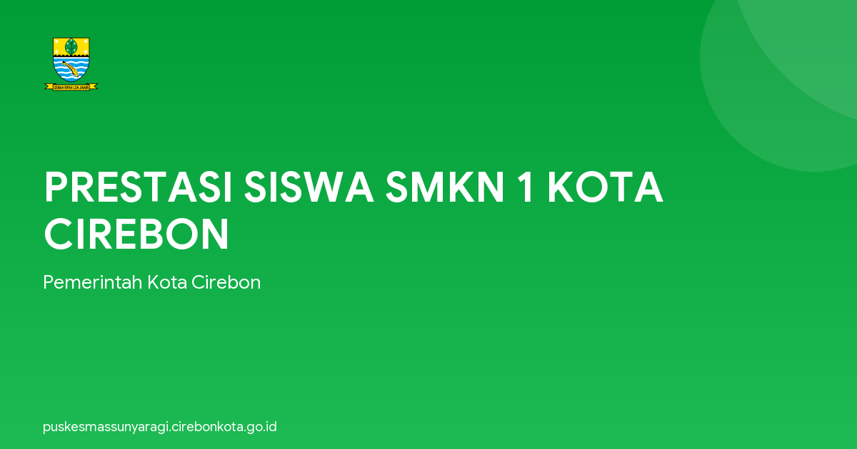 PRESTASI SISWA SMKN 1 KOTA CIREBON