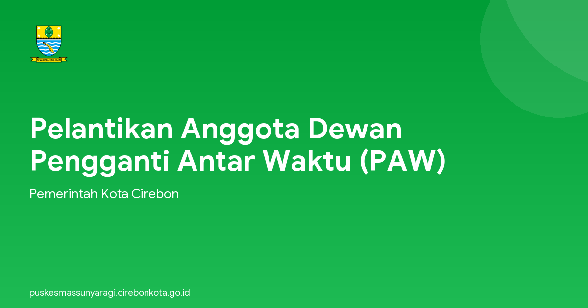 Pelantikan Anggota Dewan Pengganti Antar Waktu (PAW)