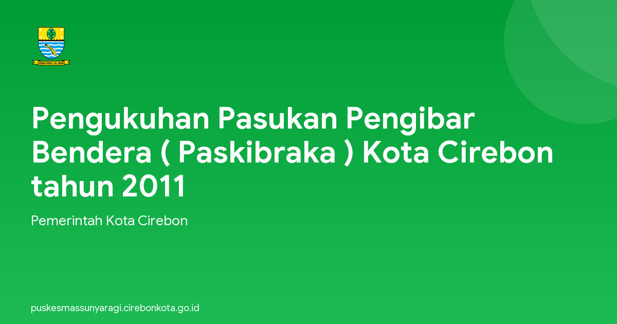Pengukuhan Pasukan Pengibar Bendera ( Paskibraka ) Kota Cirebon tahun 2011