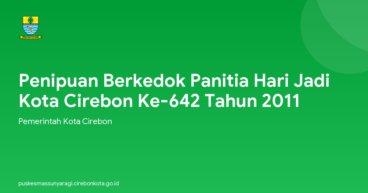 Penipuan Berkedok Panitia Hari Jadi Kota Cirebon Ke-642 Tahun 2011