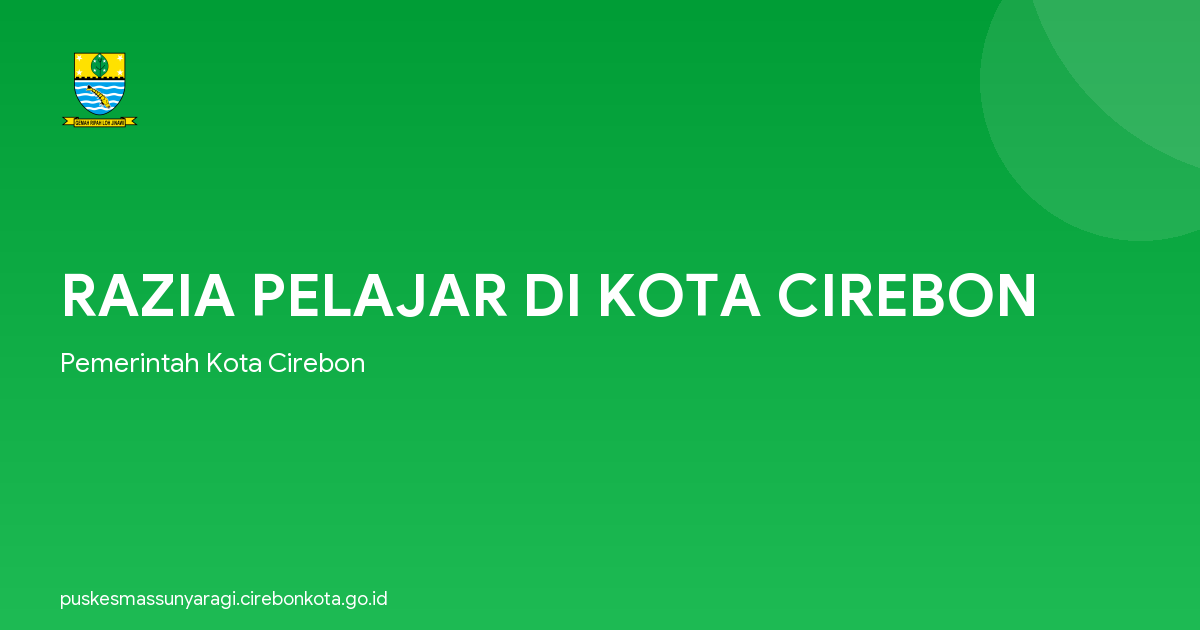 RAZIA PELAJAR DI KOTA CIREBON