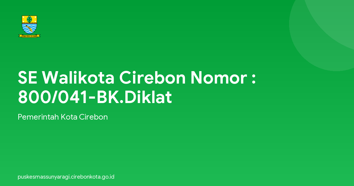 SE Walikota Cirebon Nomor : 800/041-BK.Diklat