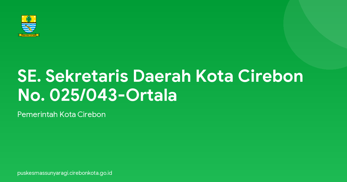 SE. Sekretaris Daerah Kota Cirebon No. 025/043-Ortala