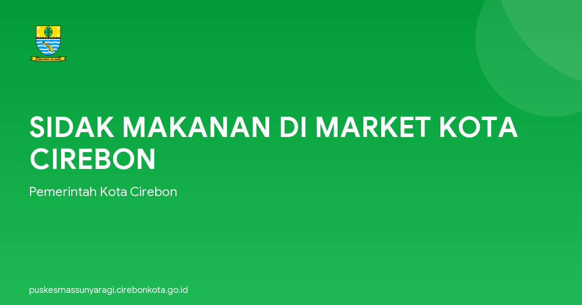 SIDAK MAKANAN DI MARKET KOTA CIREBON