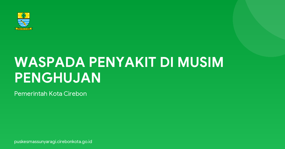 WASPADA PENYAKIT DI MUSIM PENGHUJAN