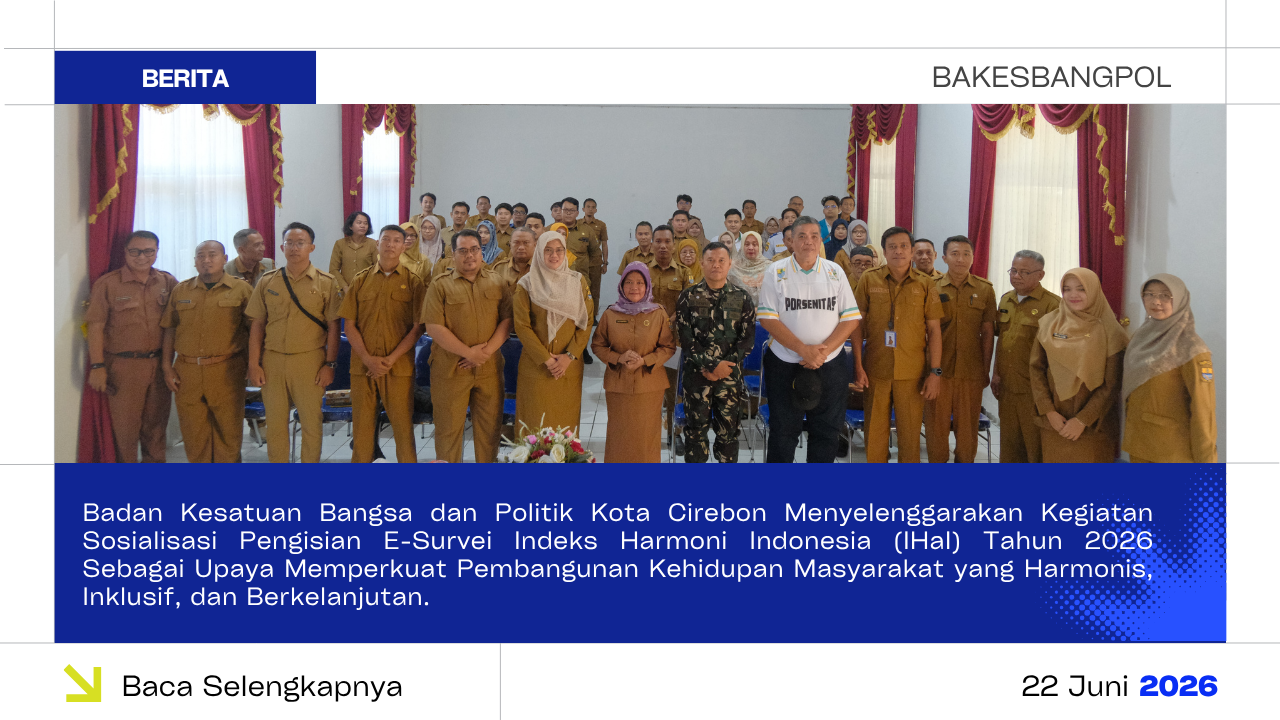 Bakesbangpol Kota Cirebon Gelar Sosialisasi Pengisian E-Survei Indeks Harmoni Indonesia (IHaI) Tahun 2026