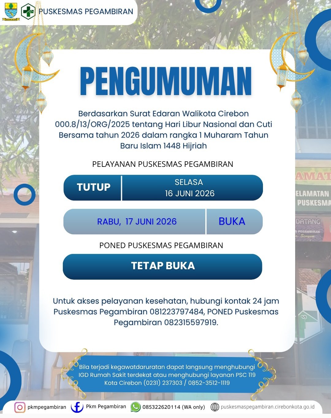 LIBUR PELAYANAN PUSKESMAS PEGAMBIRAN DALAM RANGKA TAHUN BARU ISLAM 1448 HIJRIAH