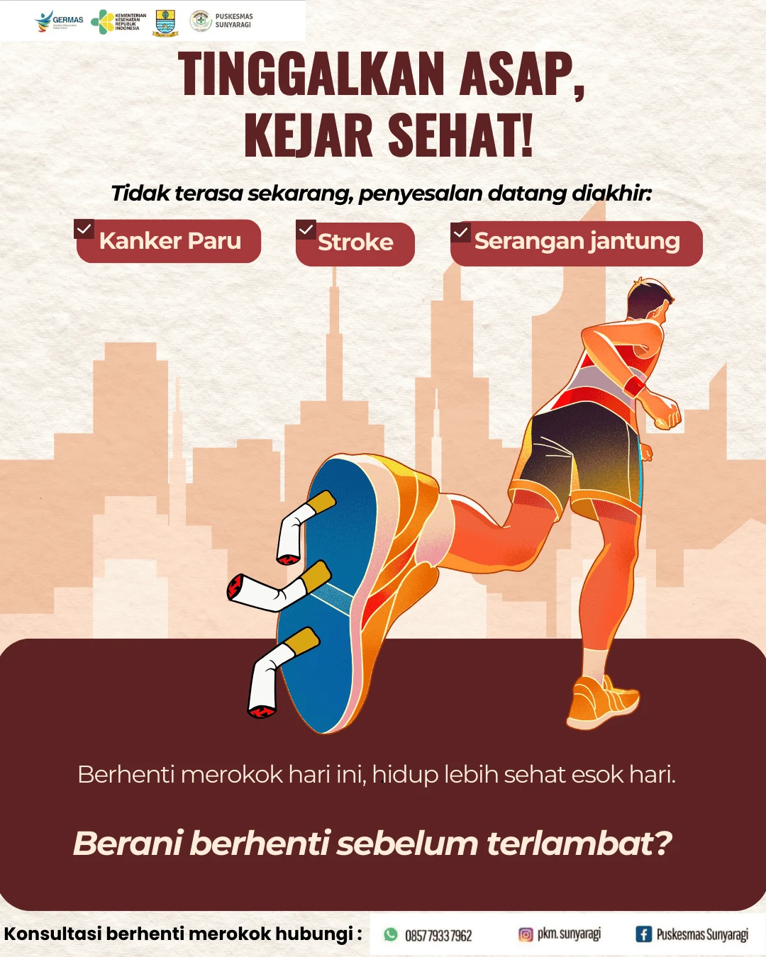 Tinggalkan Asap, Kejar Sehat.